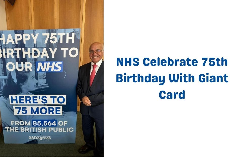 NHS Celebrate 75th Birthday With Giant Card updated